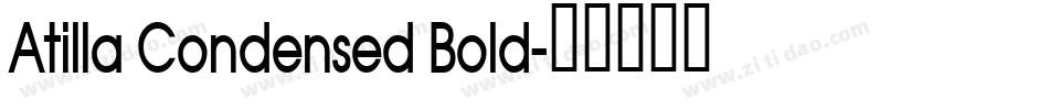 Atilla Condensed Bold字体转换